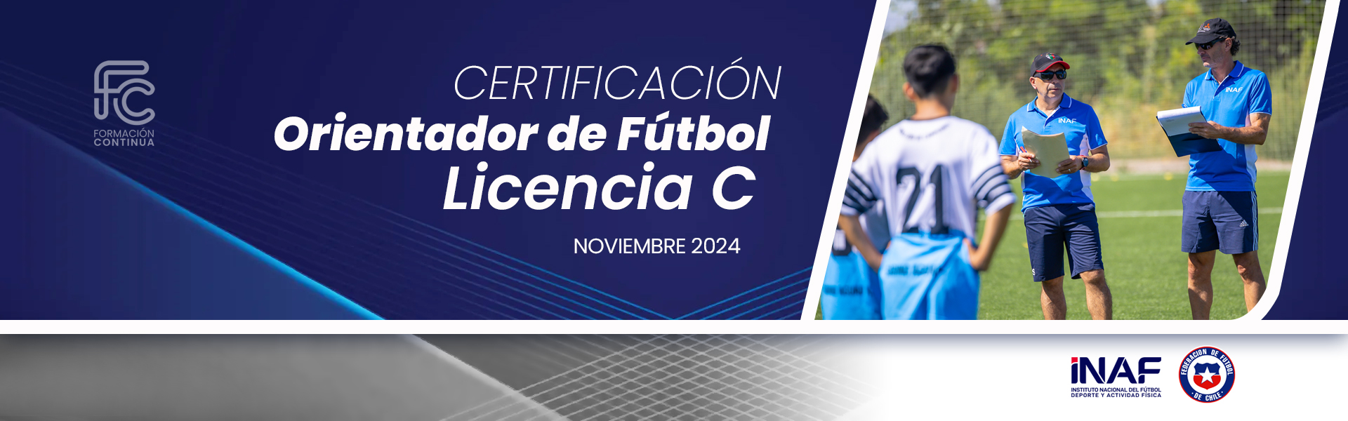 CERTIFICACIóN ORIENTADOR DE FúTBOL (LICENCIA C)