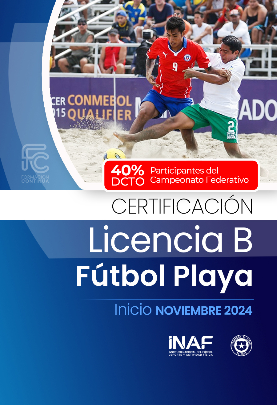  CERTIFICACIóN ENTRENADOR DE FúTBOL PLAYA (LICENCIA B)