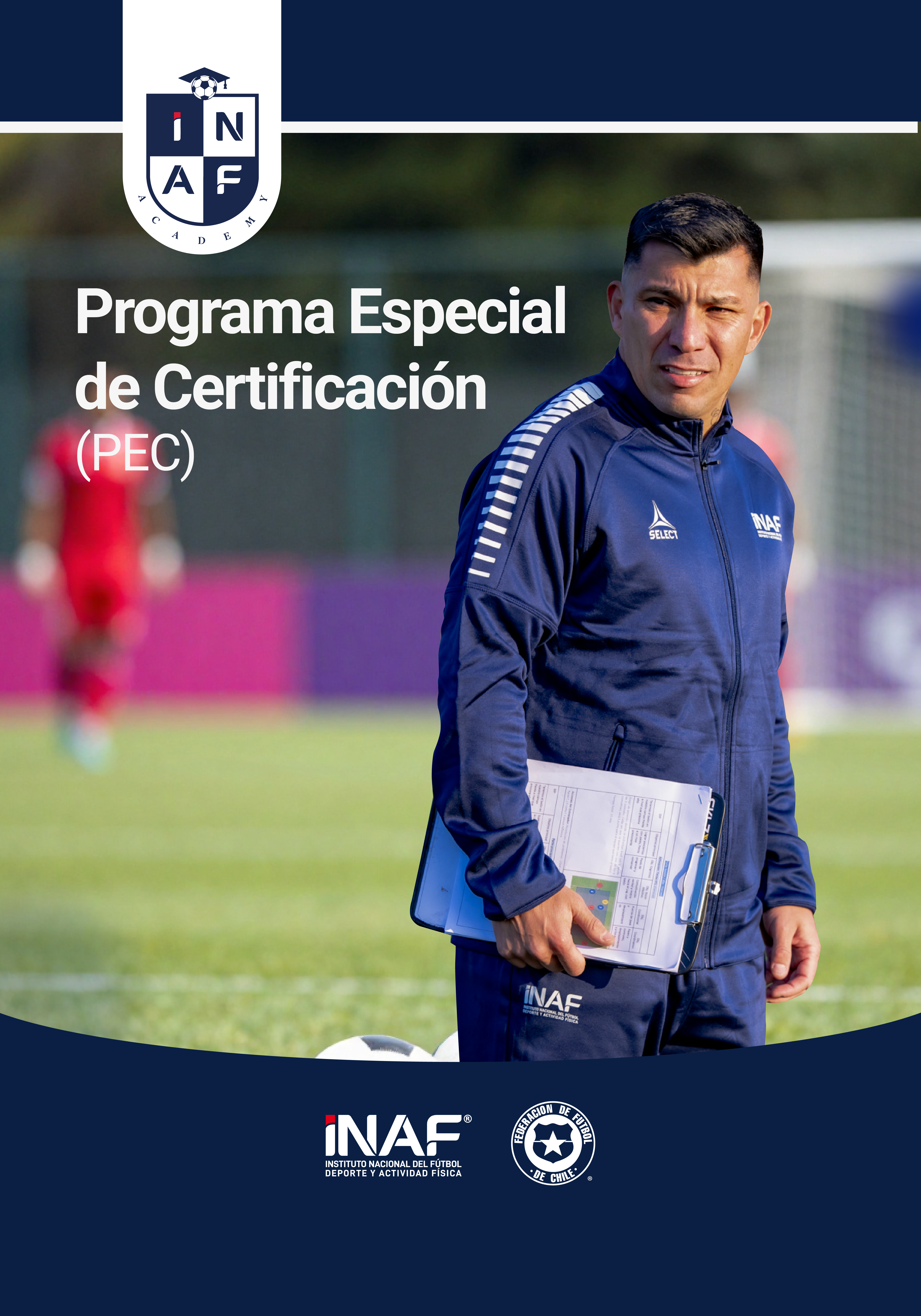  PROGRAMA ESPECIAL DE CERTIFICACIÓN (PEC) – ENTRENADOR/A DE FúTBOL