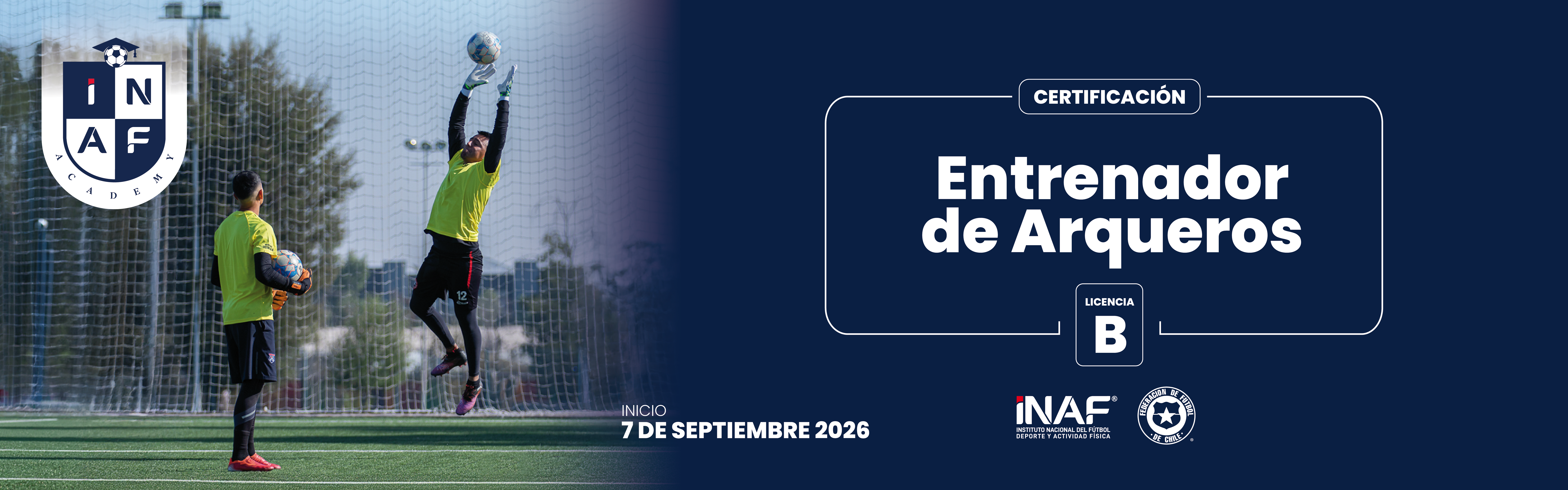 ENTRENADOR DE ARQUEROS PARA LA ETAPA DE INICIACIÓN, LICENCIA B
